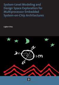 System-Level Modelling and Design Space Exploration for Multiprocessor Embedded System-On-Chip Architectures