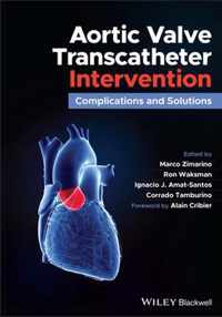 Aortic Valve Transcatheter Intervention - Complications and Solutions