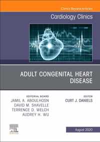 Adult Congenital Heart Disease, An Issue of Cardiology Clinics