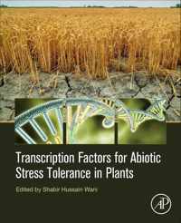Transcription Factors for Abiotic Stress Tolerance in Plants