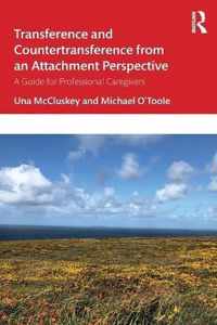 Transference and Countertransference from an Attachment Perspective