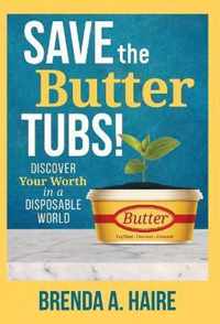 Save the Butter Tubs!
