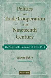 Politics and Trade Cooperation in the Nineteenth Century