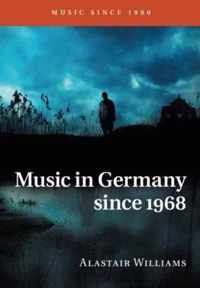 Music in Germany Since 1968