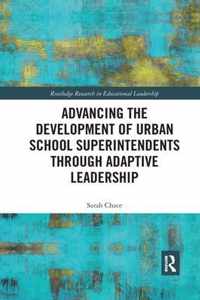 Advancing the Development of Urban School Superintendents Through Adaptive Leadership