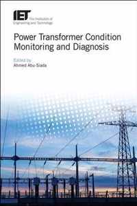 Power Transformer Condition Monitoring and Diagnosis