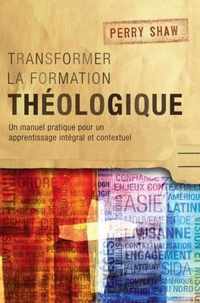 Transformer la formation theologique