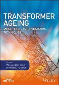 Transformer Ageing - Monitoring and Estimation Tecniques