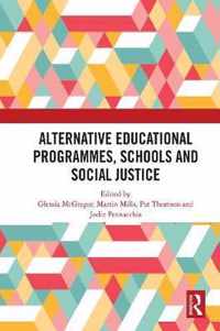 Alternative Educational Programmes, Schools and Social Justice