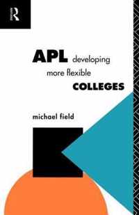 Apl: Developing More Flexible Colleges