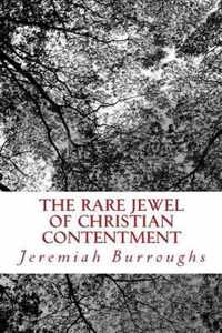 The Rare Jewel Of Christian Contentment