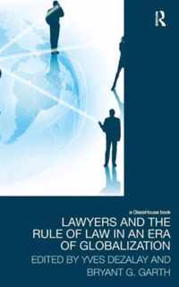 Lawyers and the Rule of Law in an Era of Globalization