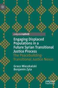 Engaging Displaced Populations in a Future Syrian Transitional Justice Process