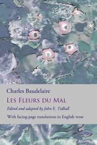 Les Fleurs du Mal: The Flowers of Evil