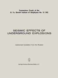 Seismic Effects of Underground Explosions / Seismicheskii Effekt Podzemnykh Vzryvov