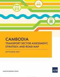 Cambodia: Transport Sector Assessment, Strategy, and Road Map