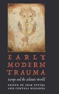 Early Modern Trauma