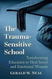 The Trauma-Sensitive School