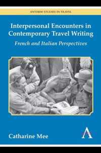 Interpersonal Encounters in Contemporary Travel Writing