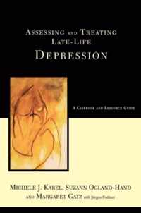 Assessing and Treating Late-Life Depression