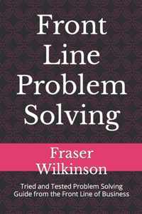 Front Line Problem Solving