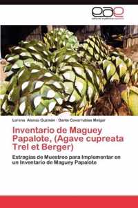 Inventario de Maguey Papalote, (Agave Cupreata Trel Et Berger)