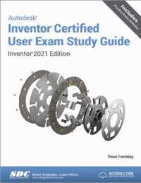 Autodesk Inventor Certified User Exam Study Guide