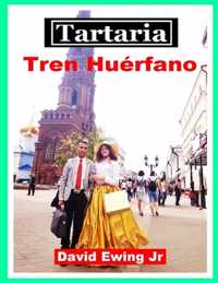 Tartaria - Tren Huerfano