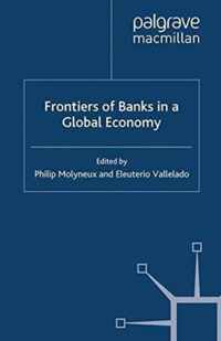 Frontiers of Banks in a Global Economy