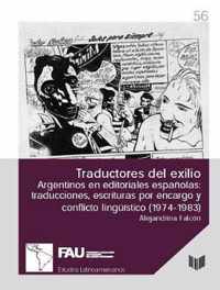 Traductores del exilio. argentinos en editoriales espanolas