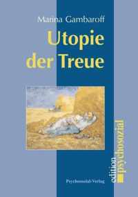 Utopie der Treue