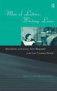 Men of Letters, Writing Lives