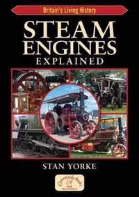 Steam Engines Explained