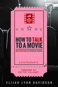 How to Talk to a Movie