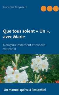 Que tous soient Un, avec Marie