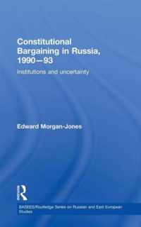 Constitutional Bargaining in Russia, 1990-93