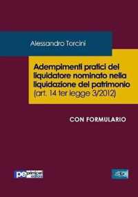 Adempimenti pratici del liquidatore nominato nella liquidazione del patrimonio