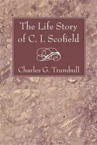 The Life Story of C. I. Scofield