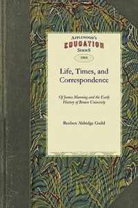 Life, Times, and Correspondence