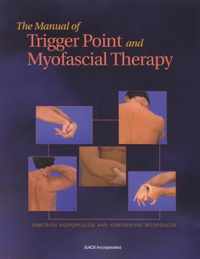 The Manual of Trigger Point and Myofascial Therapy