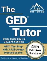 The GED Tutor Study Guide 2021 and 2022 All Subjects