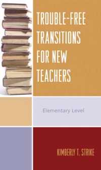 Trouble-Free Transitions for New Teachers