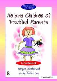 Helping Children With Troubled Parents