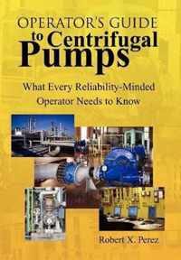 Operator'S Guide to Centrifugal Pumps