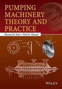 Pumping Machinery Theory and Practice