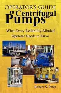 Operator'S Guide to Centrifugal Pumps