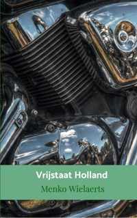 Vrijstaat Holland - Menko Wielaerts - Paperback (9789402131888)
