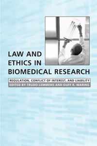 Law And Ethics in Biomedical Research