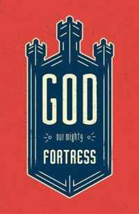 God, Our Mighty Fortress (Pack of 25)