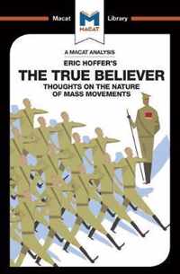 An Analysis of Eric Hoffer's The True Believer